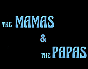 The Mamas and the Papas